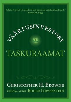 Väärtusinvestori taskuraamat - Christopher H. Browne 