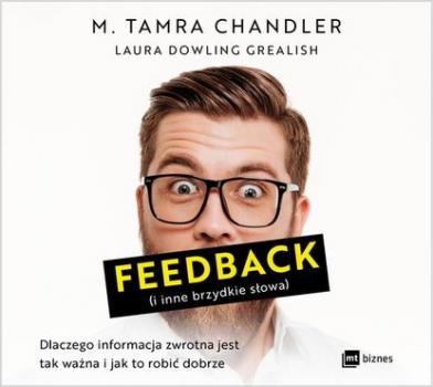 Feedback (i inne brzydkie słowa) - M. Tamra Chandler 