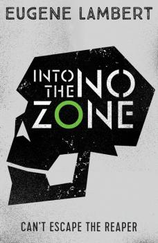 Into the No-Zone - Eugene Lambert Sign of One trilogy