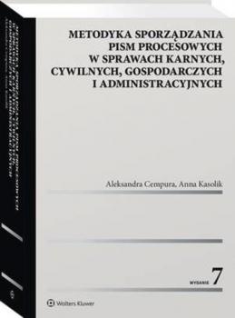 Metodyka sporządzania pism procesowych w sprawach karnych, cywilnych, gospodarczych i administracyjnych - Aleksandra Cempura Metodyki