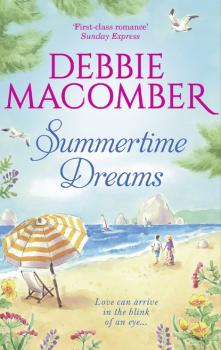 Summertime Dreams - Debbie Macomber MIRA