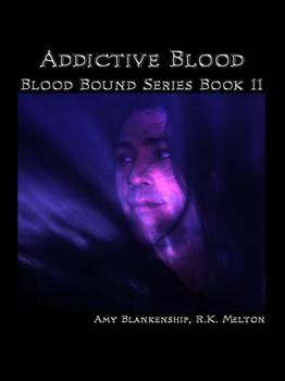 Addictive Blood  - Amy Blankenship Blood Bound Book