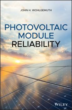 Photovoltaic Module Reliability - John H. Wohlgemuth 
