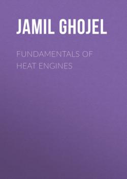 Fundamentals of Heat Engines - Jamil Ghojel 