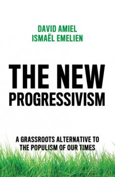 The New Progressivism - David Amiel 