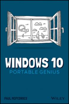 Windows 10 Portable Genius - Paul  McFedries 