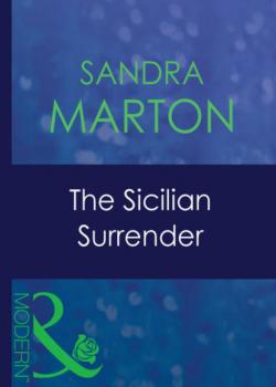 The Sicilian Surrender - Sandra Marton Mills & Boon Modern