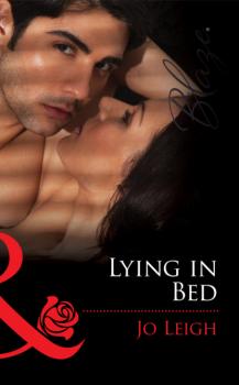 Lying in Bed - Jo Leigh Mills & Boon Blaze