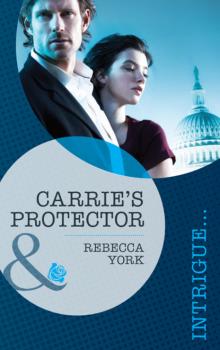 Carrie's Protector - Rebecca York Mills & Boon Intrigue