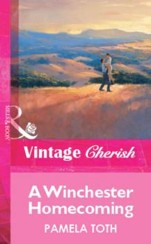 A Winchester Homecoming - Pamela Toth Mills & Boon Vintage Cherish