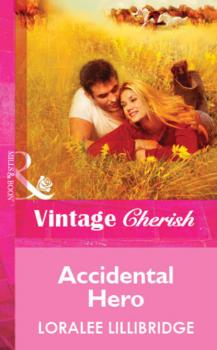 Accidental Hero - Loralee Lillibridge Mills & Boon Vintage Cherish