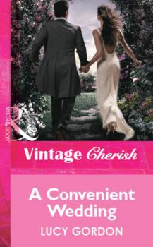 A Convenient Wedding - Lucy Gordon Mills & Boon Vintage Cherish