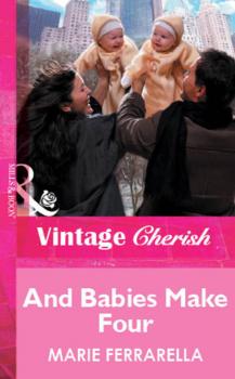 And Babies Make Four - Marie Ferrarella Mills & Boon Vintage Cherish