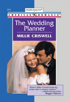 The Wedding Planner - Millie Criswell Mills & Boon American Romance