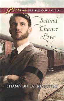 Second Chance Love - Shannon Farrington Mills & Boon Love Inspired Historical