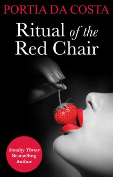 Ritual of the Red Chair - Portia Da Costa Mills & Boon Spice Briefs
