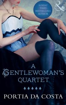 A Gentlewoman's Quartet - Portia Da Costa Mills & Boon Spice