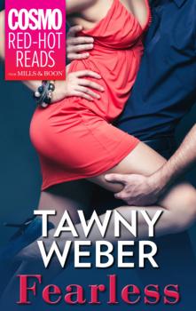 Fearless - Tawny Weber Mills & Boon Cosmo Red-Hot Reads