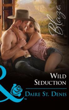 Wild Seduction - Daire St. Denis Mills & Boon Blaze