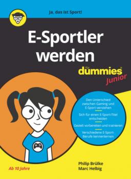 E-Sportler Werden für Dummies Junior - Philip Brulke 