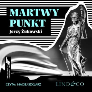 Martwy punkt - Jerzy Żukowski Najciekawsze kryminały PRL