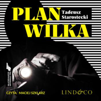 Plan Wilka - Tadeusz Starostecki Najciekawsze kryminały PRL