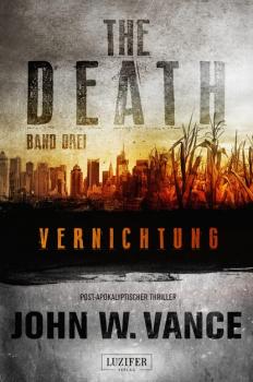 VERNICHTUNG (The Death 3) - John W. Vance The Death