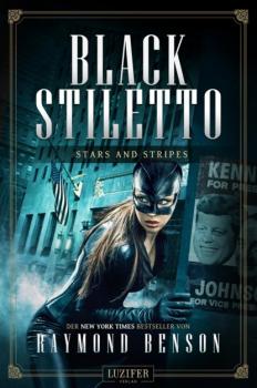 STARS AND STRIPES (Black Stiletto 3) - Raymond Benson Black Stiletto