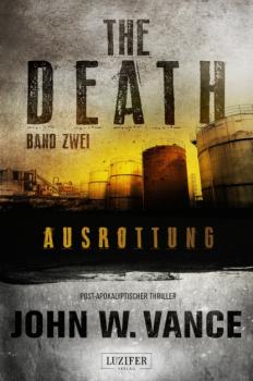 AUSROTTUNG (The Death 2) - John W. Vance The Death
