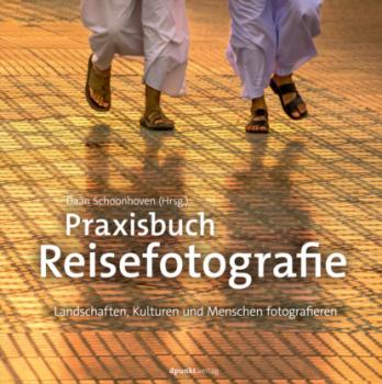 Praxisbuch Reisefotografie - Daan Schoonhoven 