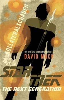 Star Trek - The Next Generation: Kollateralschaden - David  Mack Star Trek - The Next Generation