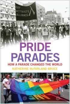 Pride Parades - Katherine McFarland Bruce 