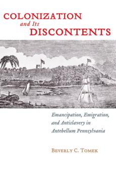 Colonization and Its Discontents - Beverly C. Tomek Early American Places