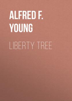 Liberty Tree - Alfred F. Young 
