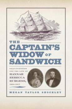 The Captain’s Widow of Sandwich - Megan  Taylor Shockley 