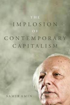The Implosion of Contemporary Capitalism - Samir Amin 