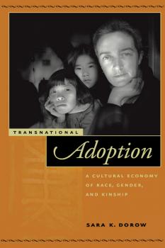 Transnational Adoption - Sara K. Dorow Nation of Nations