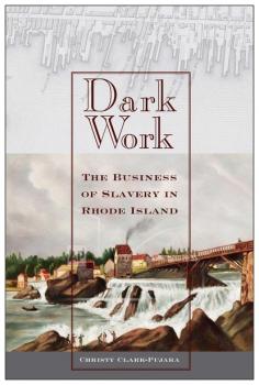 Dark Work - Christy Clark-Pujara Early American Places