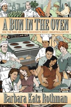 A Bun in the Oven - Barbara Katz Rothman 
