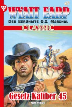 Wyatt Earp Classic 47 – Western - William Mark D. Wyatt Earp Classic
