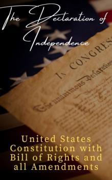 The Declaration of Independence  (Annotated) - Thomas Jefferson (Declaration) 