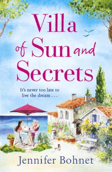 Villa of Sun and Secrets - Jennifer Bohnet 
