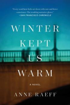 Winter Kept Us Warm - Anne Raeff 