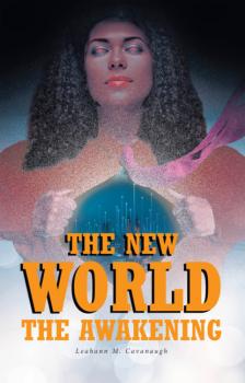 The New World: The Awakening - Leahann Cavanaugh 