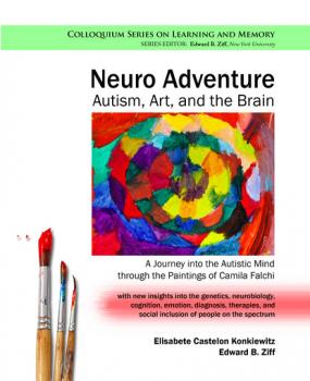 Neuro Adventure: Autism, Art, and the Brain - Elisabete Castelon Konkiewitz Colloquium Series on Learning and Memory