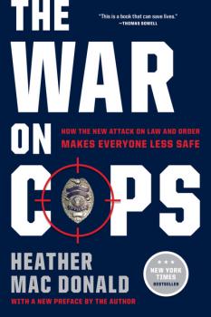 The War on Cops - Heather Mac Donald 