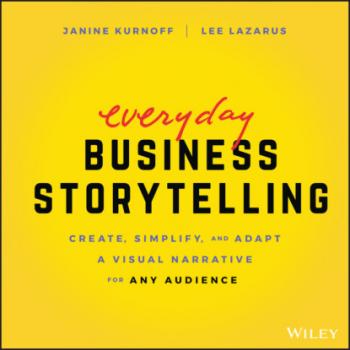 Everyday Business Storytelling - Janine Kurnoff 
