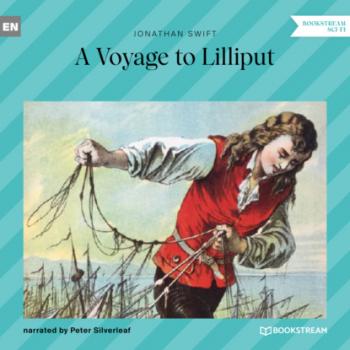 A Voyage to Lilliput (Unabridged) - Jonathan Swift 