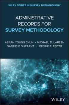Administrative Records for Survey Methodology - Asaph Young Chun 