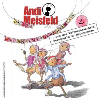 Andi Meisfeld, Folge 2: Dufte Weihnachtsabenteuer - Tom Steinbrecher 